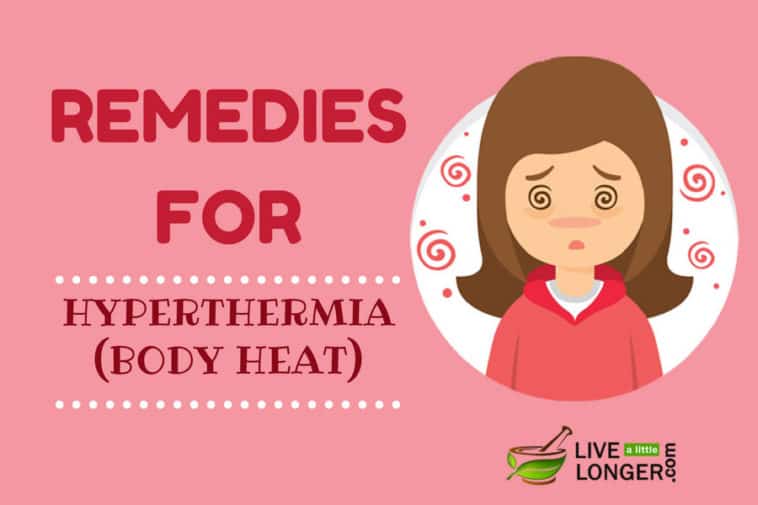 5 Home Remedies For Hyperthermia (Body Heat)